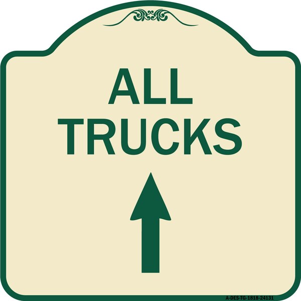 Signmission Driveway All Trucks Move Ahead W/ Up Arrow Heavy-Gauge Aluminum Sign, 18" x 18", TG-1818-24131 A-DES-TG-1818-24131 - main
